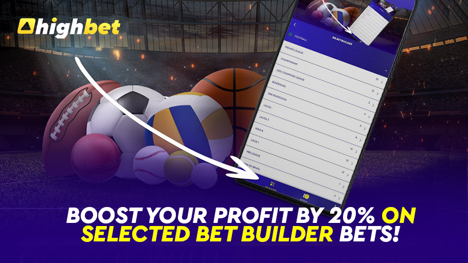 Boost your profit by 20% on selected Bet Builder bets!